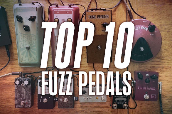 Top 10 Best Fuzz Pedals