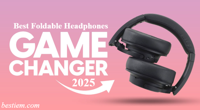 Best Foldable Headphones 2025