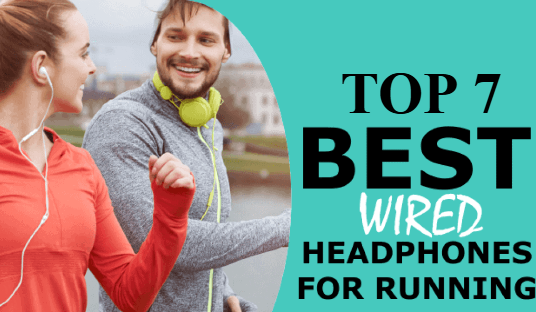 Top 7 Best Wired Headphones For Running